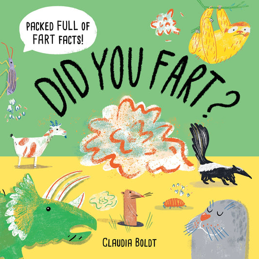 Did You Fart? by Claudia Boldt