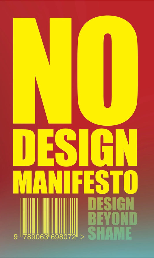 The No Design Manifesto by Mieke Gerritzen