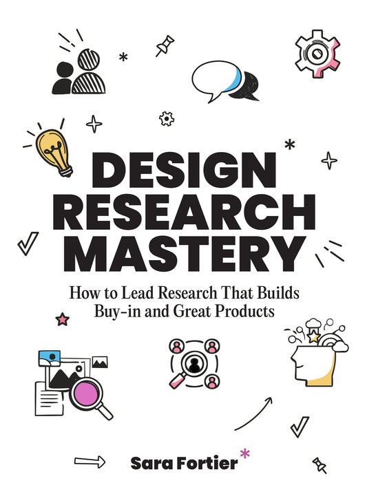 Design Research Mastery by Sara Fortier
