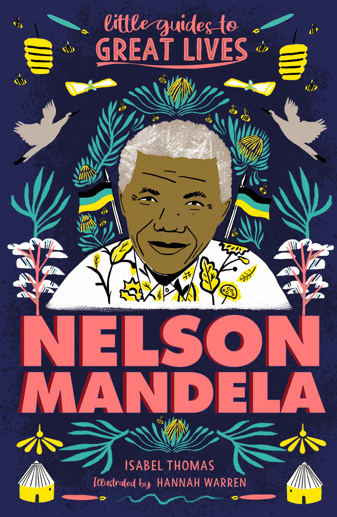 Little Guides to Great Lives: Nelson Mandela by Isabel Thomas, Hannah Warren
