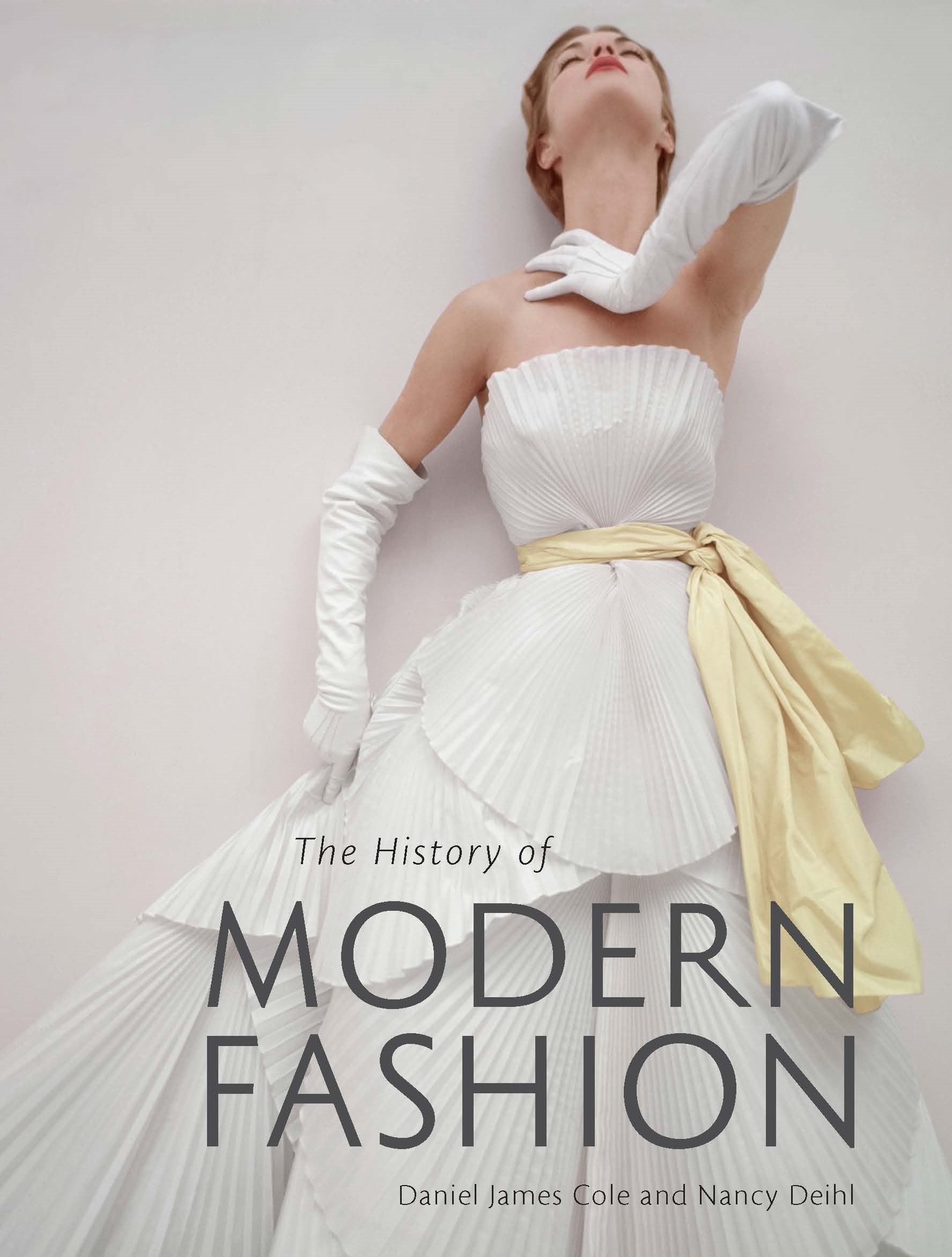 The History of Modern Fashion | Laurence King Publishing US The History of Modern Fashion | Laurence King Publishing US