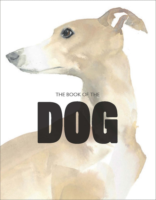The Book of the Dog by Angus Hyland, Kendra Wilson