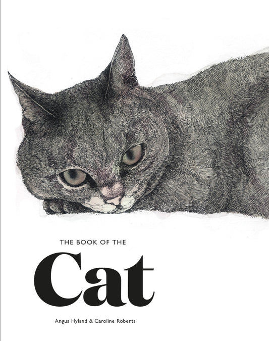 The Book of the Cat by Caroline Roberts, Angus Hyland