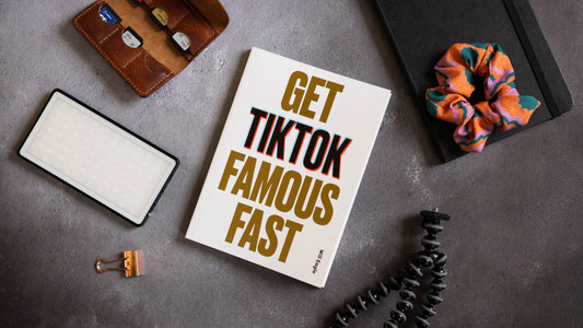 10 Ways to Get TikTok Famous Fast