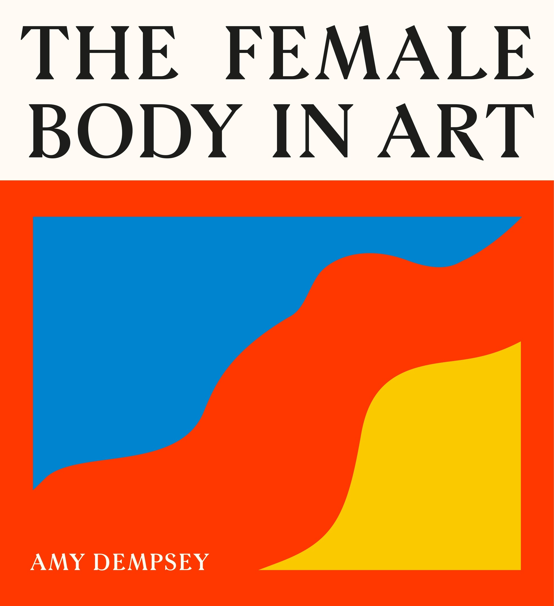 The Female Body in Art by Amy Dempsey