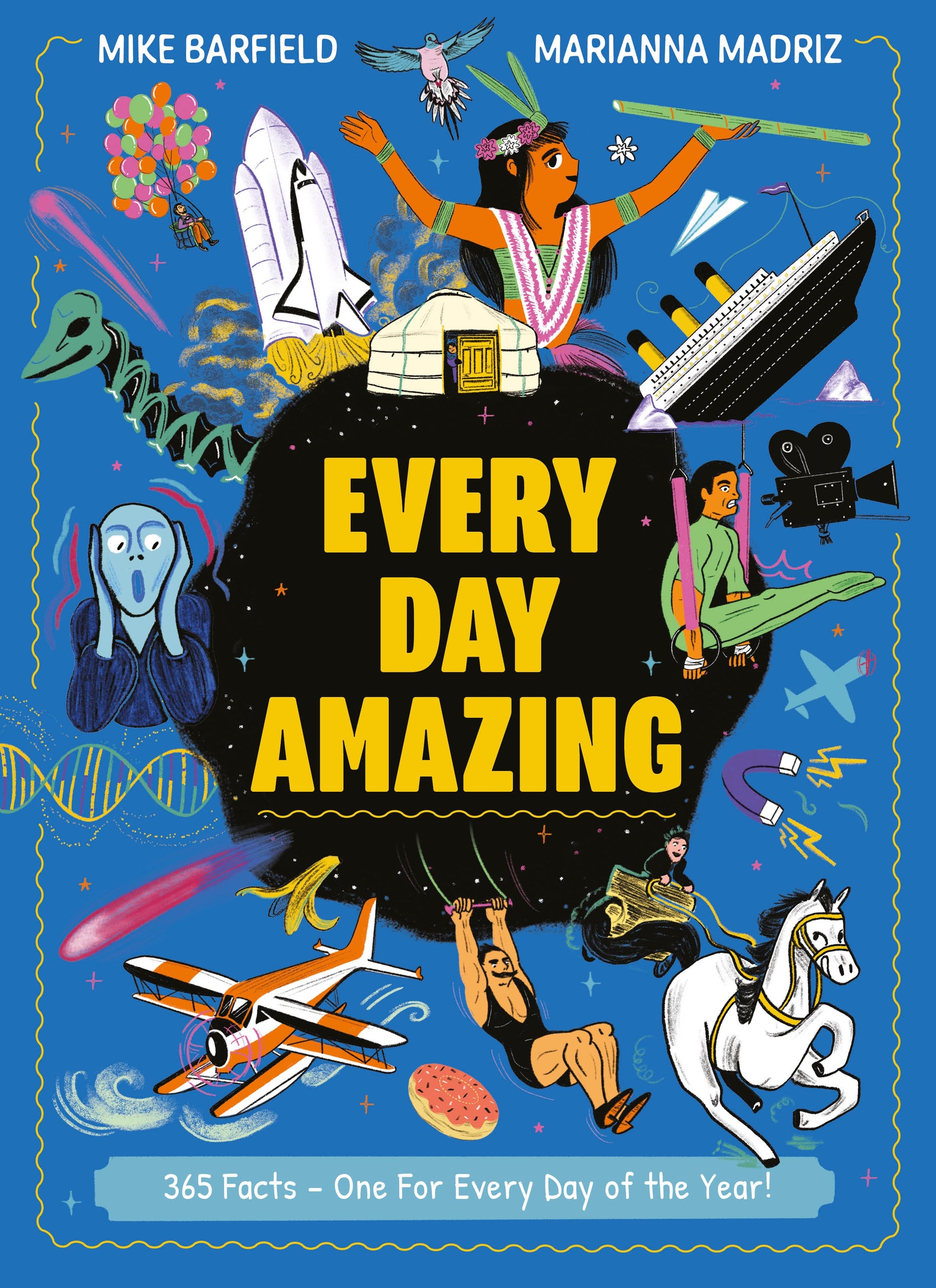 Every Day Amazing by Marianna Madriz, Mike Barfield