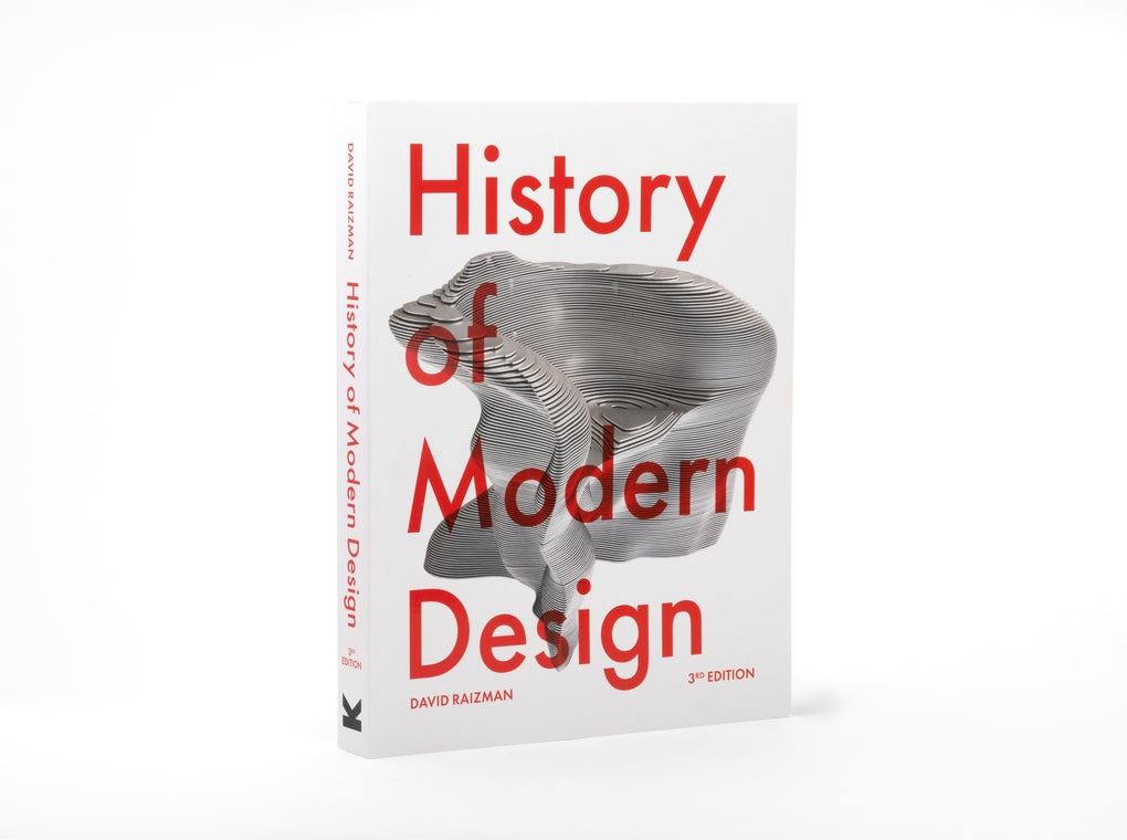 History of Modern Design Third Edition by David Raizman