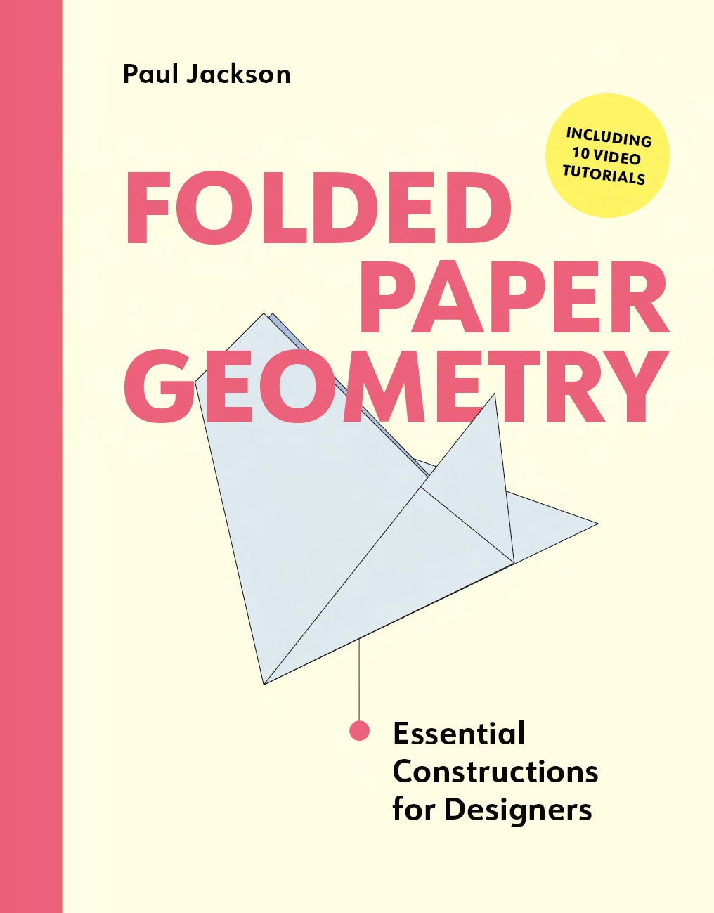 Folded Paper Geometry by Paul Jackson