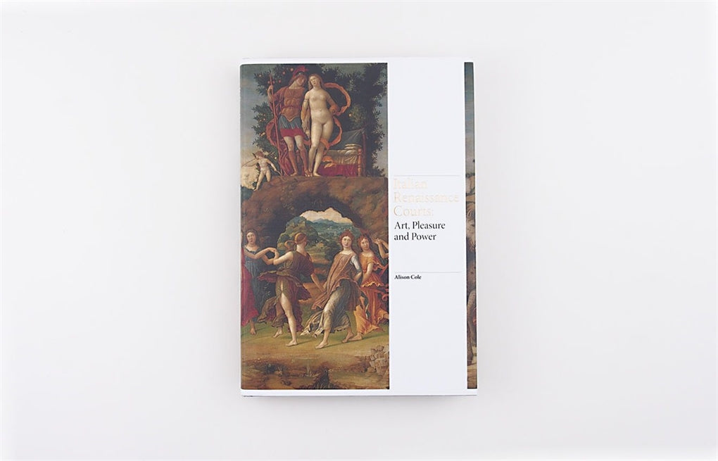 Italian Renaissance Courts by Alison Cole