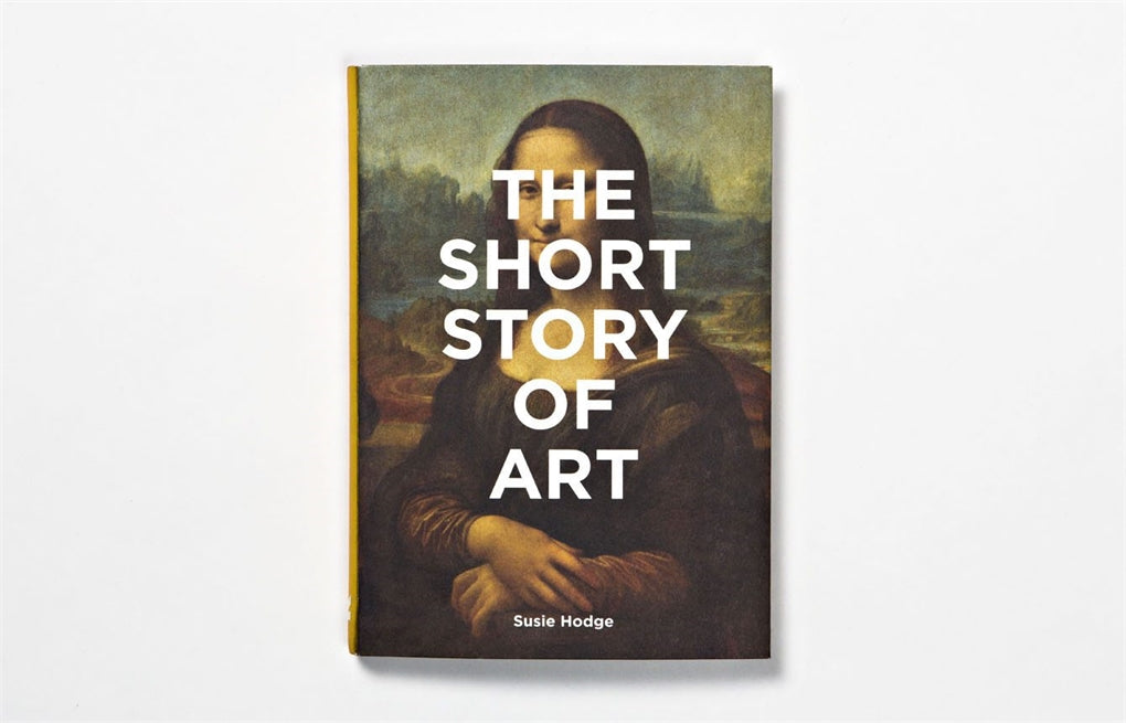 The Short Story of Art by Susie Hodge