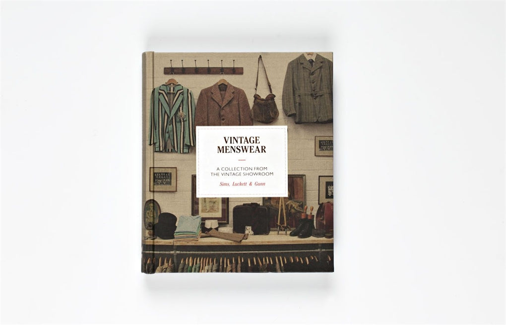 Vintage Menswear by Douglas Gunn, Josh Sims, Roy Luckett