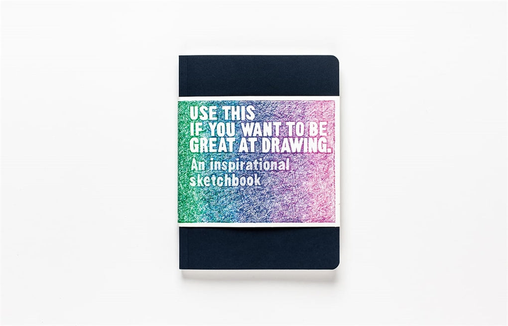 Use This if You Want to Be Great at Drawing by Henry Carroll, Selwyn Leamy