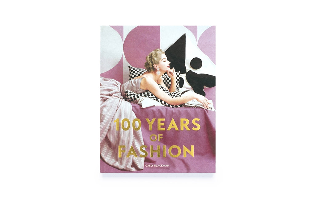 100 Years of Fashion by Cally Blackman