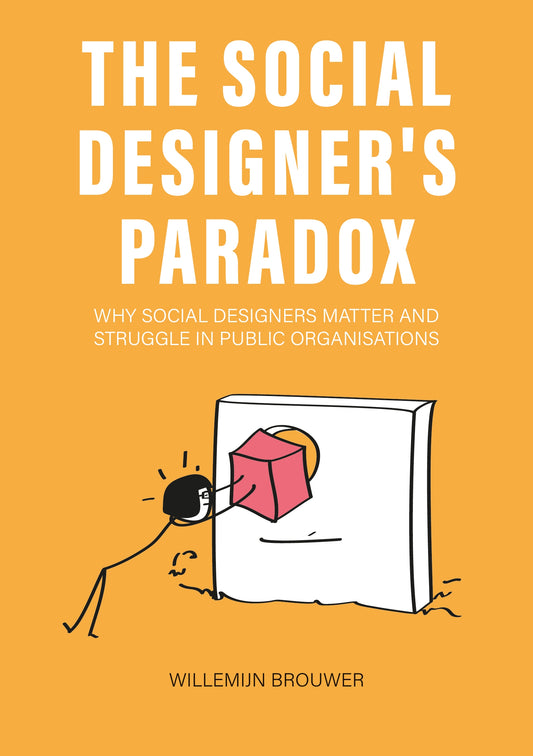 The Social Designer’s Paradox by Willemijn Brouwer