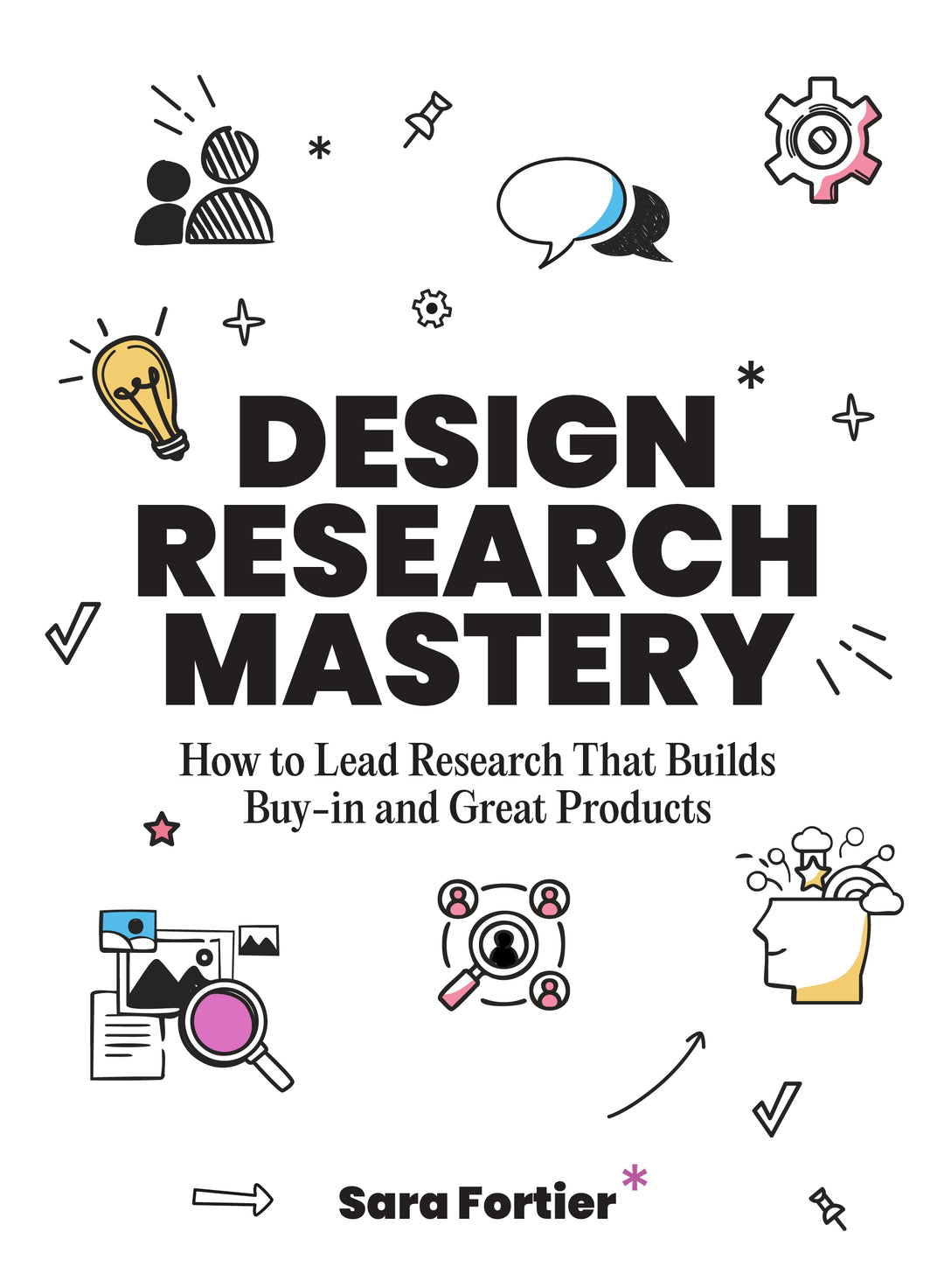 Design Research Mastery by Sara Fortier