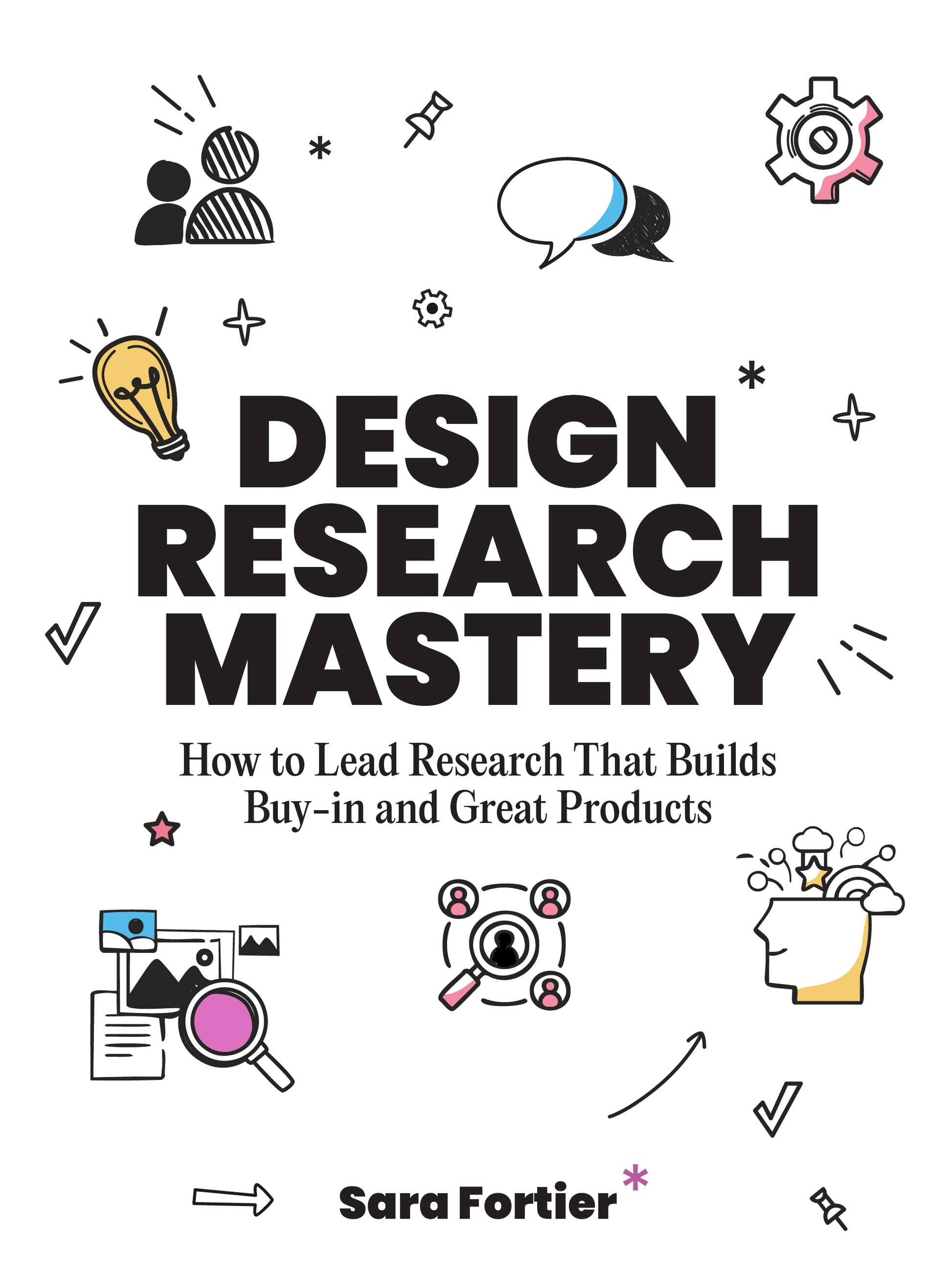 Design Research Mastery by Sara Fortier