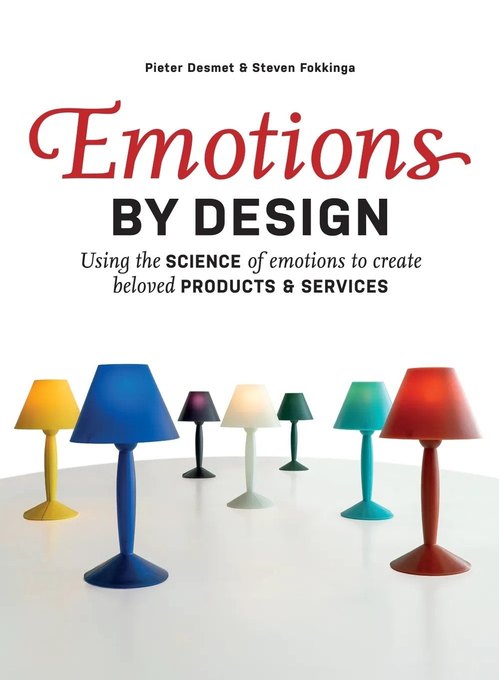 Emotions by Design by Pieter Desmet, Steven Fokkinga