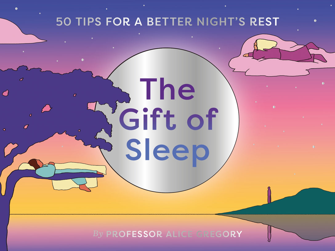 The Gift of Sleep by Alice Gregory, María Medem