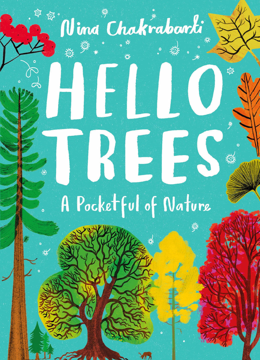 Little Guides to Nature: Hello Trees by Nina Chakrabarti