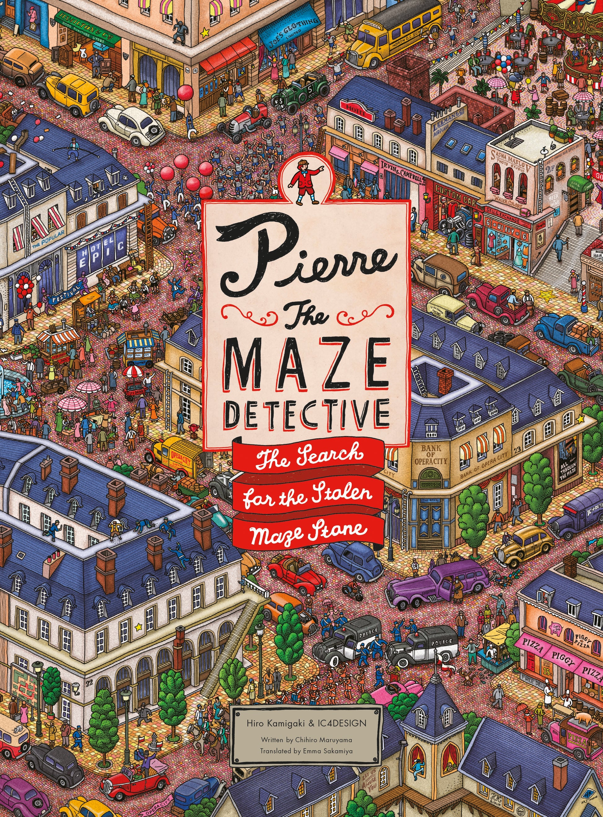 Pierre the Maze Detective: The Search for the Stolen Maze Stone by Hiro Kamigaki