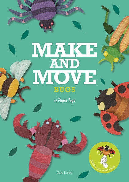 Make and Move: Bugs by Sato Hisao