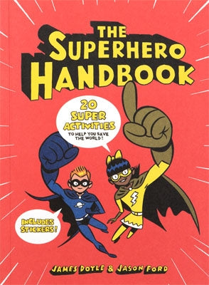 The Superhero Handbook by James Doyle, Jason Ford