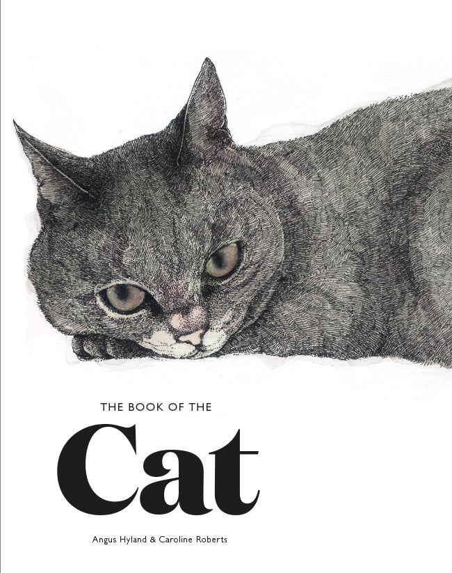 The Book of the Cat by Caroline Roberts, Angus Hyland