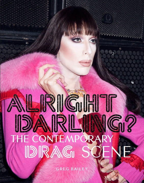 Alright Darling? by Greg Bailey