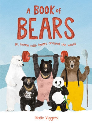 A Book of Bears by Katie Viggers