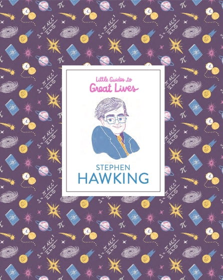 Little Guides to Great Lives: Stephen Hawking by Marianna Madriz, Isabel Thomas