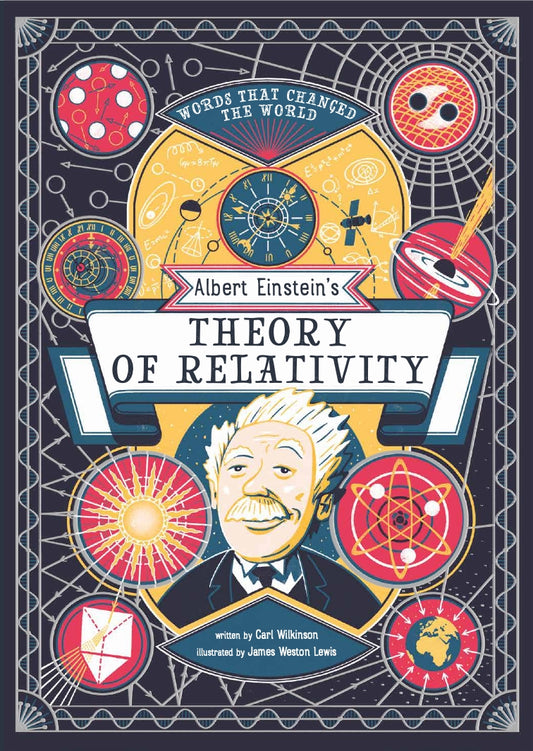 Albert Einstein's Theory of Relativity by James Weston Lewis, Carl Wilkinson