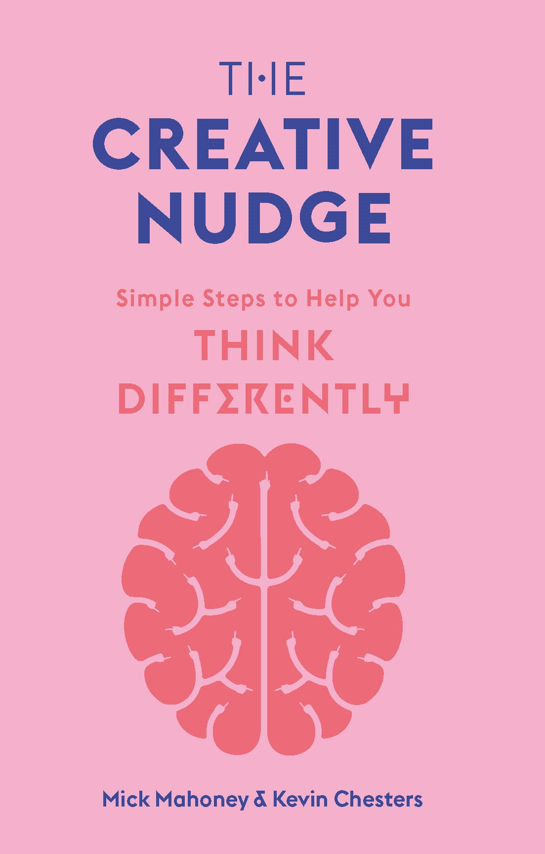 The Creative Nudge by Kevin Chesters, Mick Mahoney