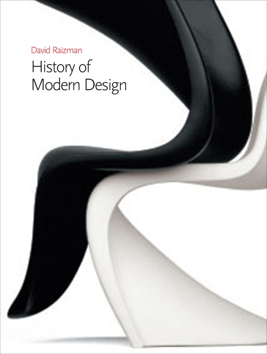 History of Modern Design Second Edition by David Raizman